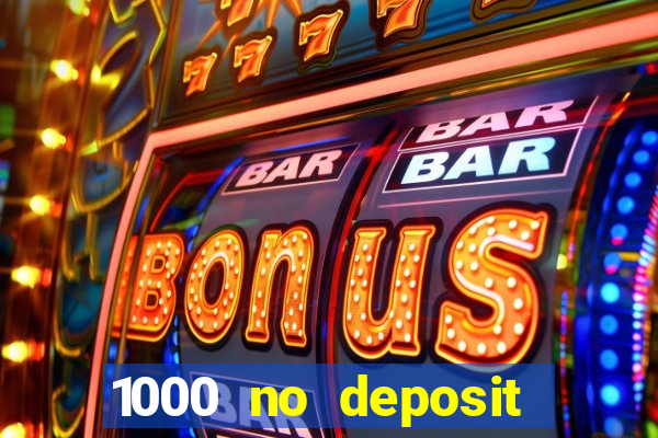 1000 no deposit bonus casino 2019