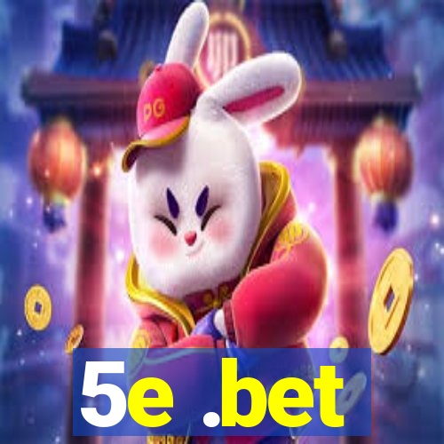 5e .bet