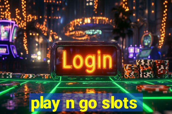 play n go slots