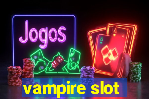 vampire slot