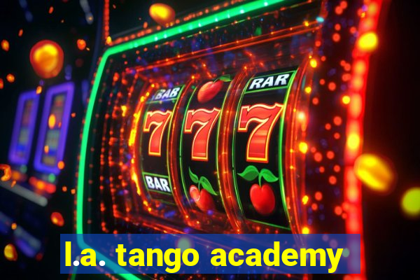 l.a. tango academy