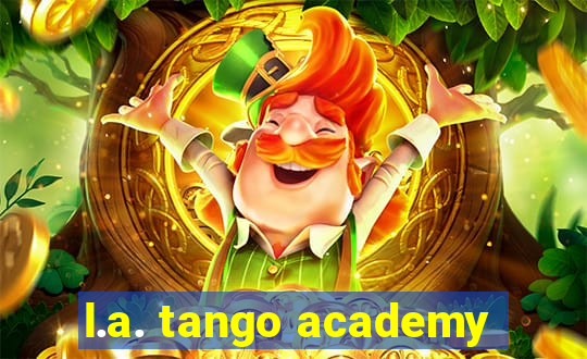 l.a. tango academy