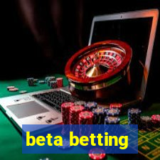 beta betting