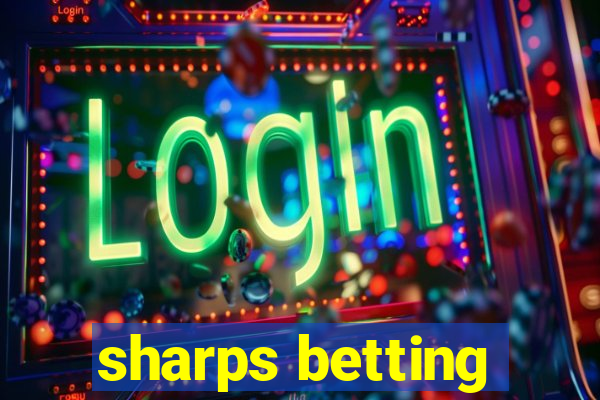 sharps betting