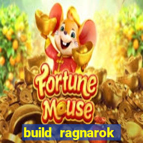 build ragnarok history reborn 1x