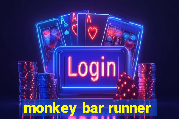 monkey bar runner