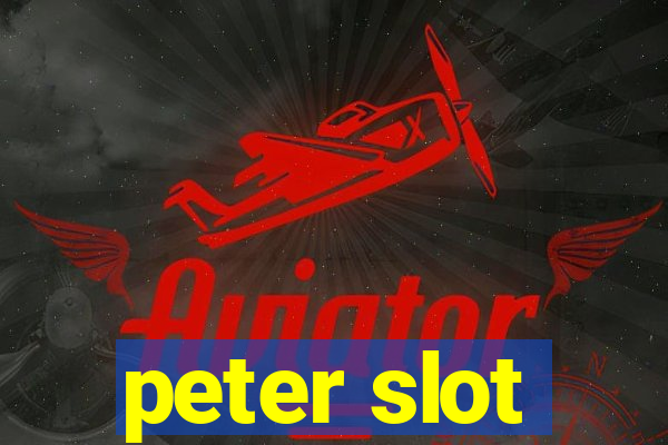 peter slot