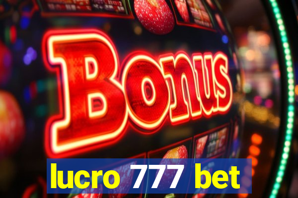 lucro 777 bet