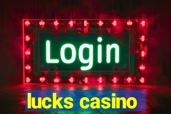 lucks casino