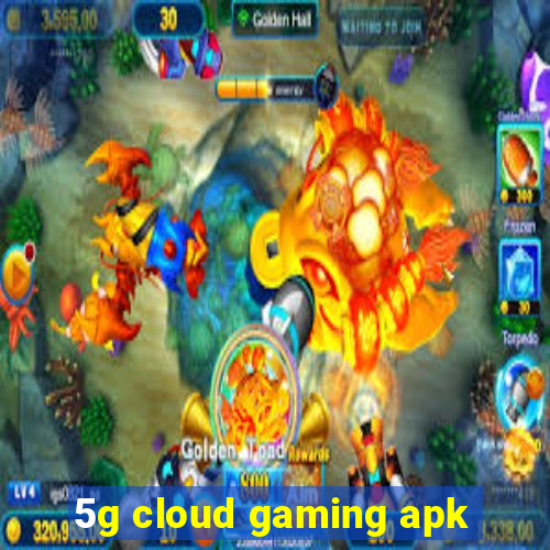 5g cloud gaming apk