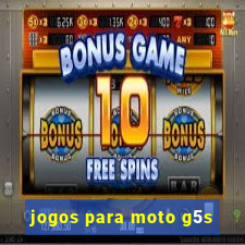 jogos para moto g5s