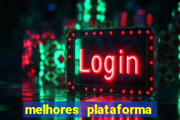 melhores plataforma de slots