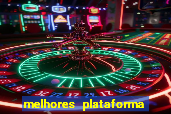 melhores plataforma de slots