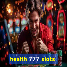 health 777 slots