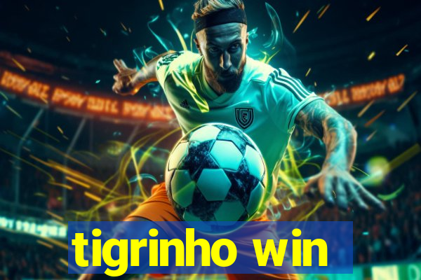 tigrinho win