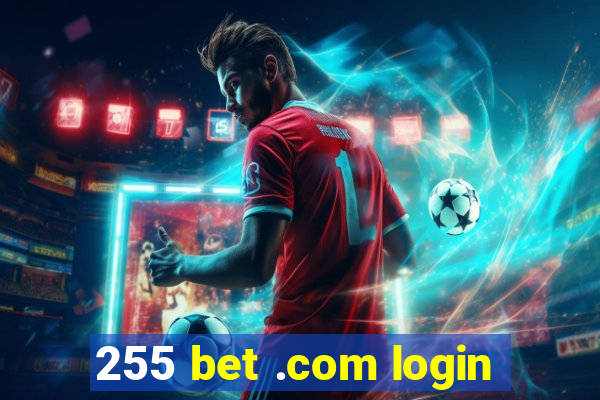 255 bet .com login