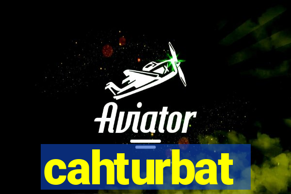 cahturbat