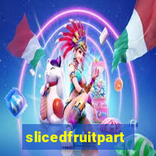 slicedfruitparty