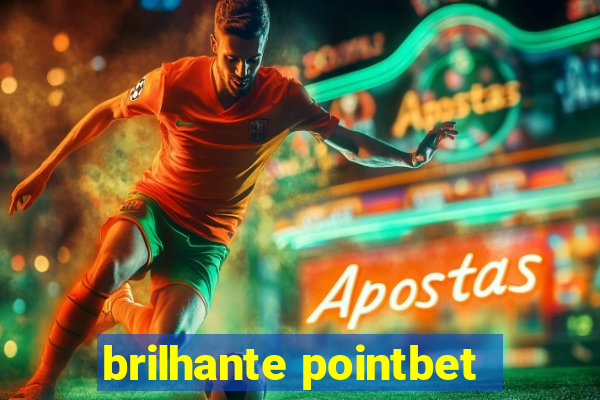 brilhante pointbet