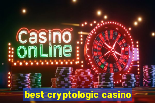 best cryptologic casino