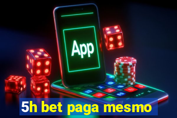 5h bet paga mesmo