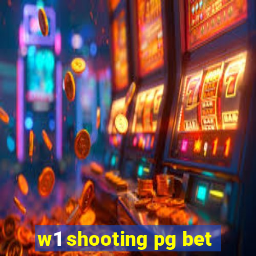 w1 shooting pg bet