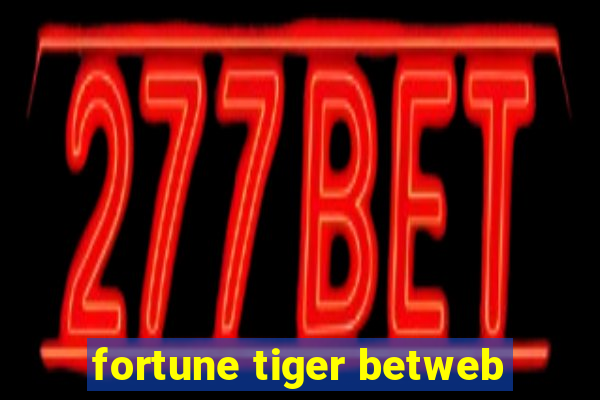 fortune tiger betweb