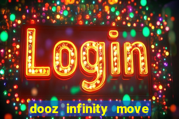 dooz infinity move to win