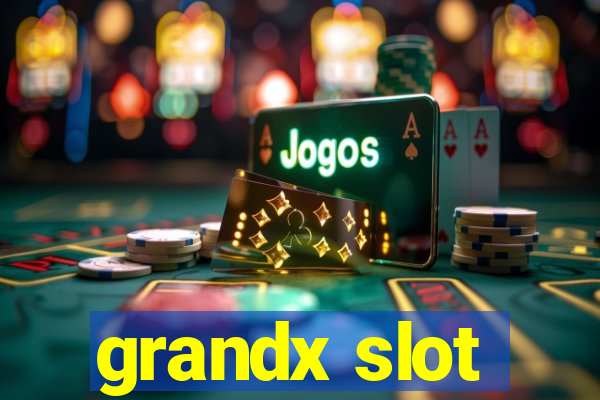 grandx slot