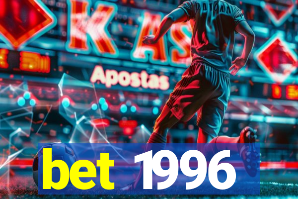 bet 1996