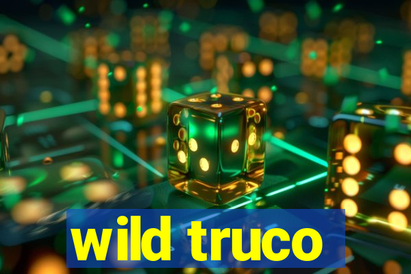 wild truco