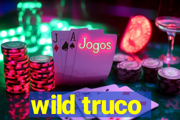 wild truco