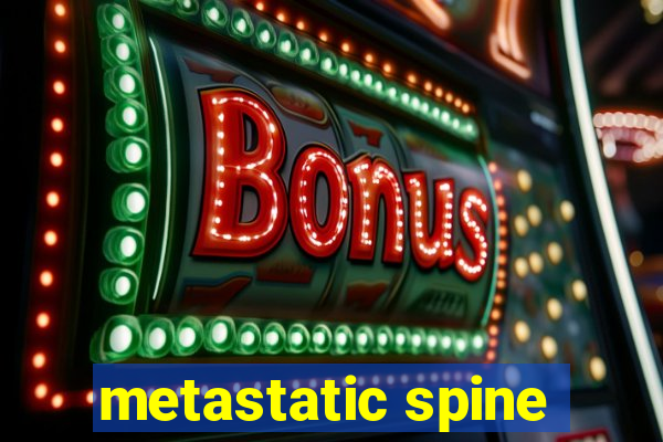 metastatic spine