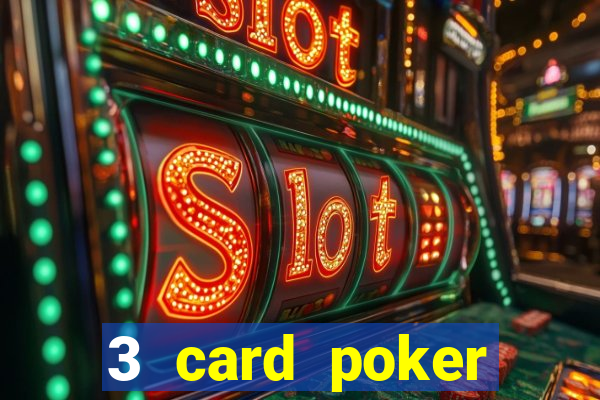 3 card poker online casino