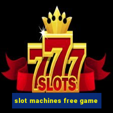 slot machines free game