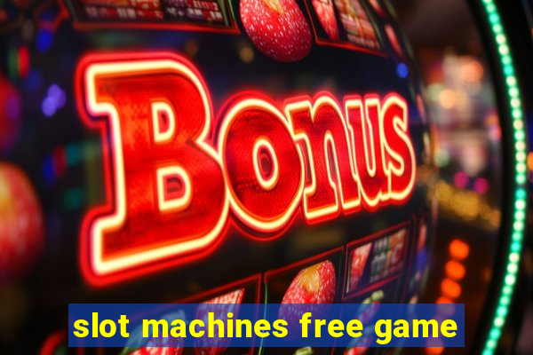 slot machines free game