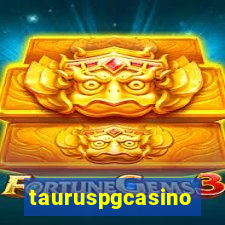 tauruspgcasino