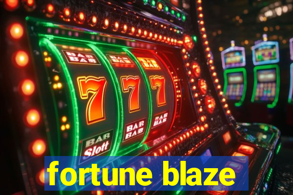 fortune blaze