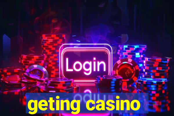 geting casino