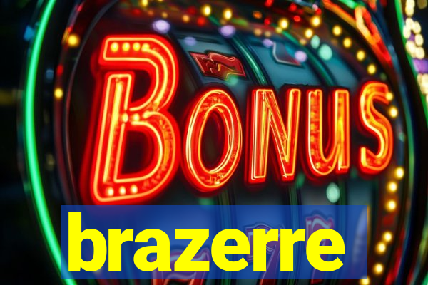 brazerre