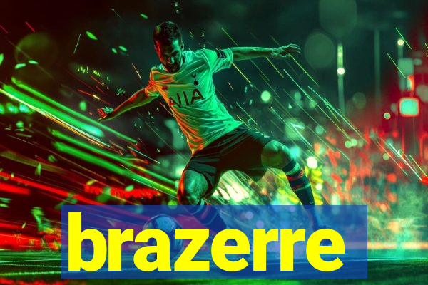 brazerre