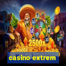 casino extrem