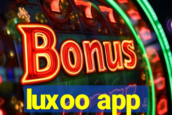 luxoo app