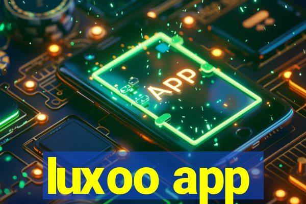 luxoo app