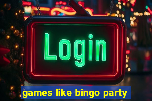 games like bingo party