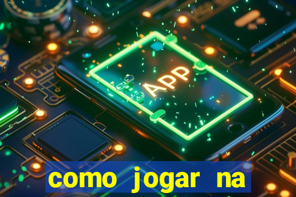 como jogar na sorte online