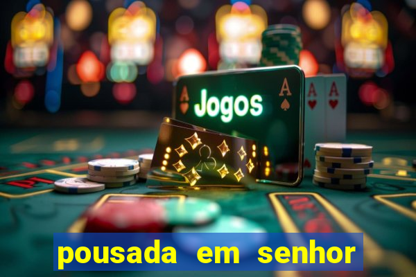 pousada em senhor do bonfim