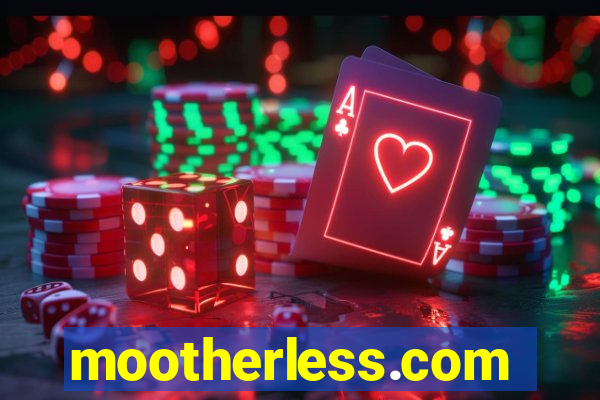 mootherless.com