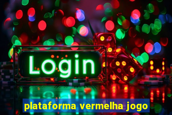 plataforma vermelha jogo