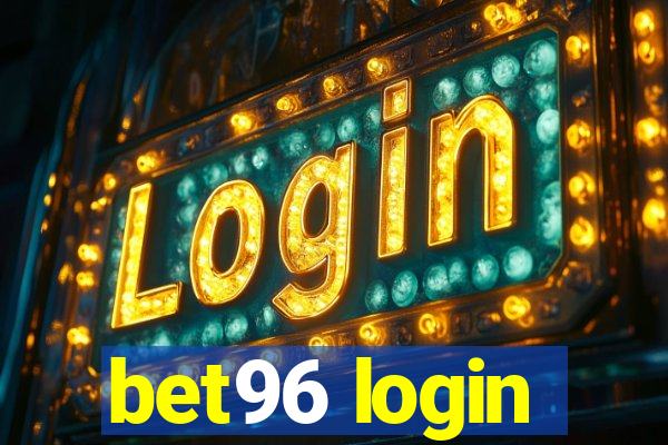 bet96 login